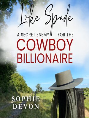cover image of Luke Spade--A Secret Enemy for the Cowboy Billionaire